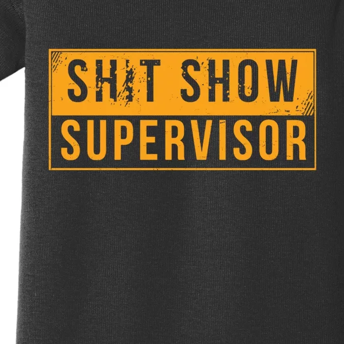 Shit Show Supervisor Funny Vintage Baby Bodysuit