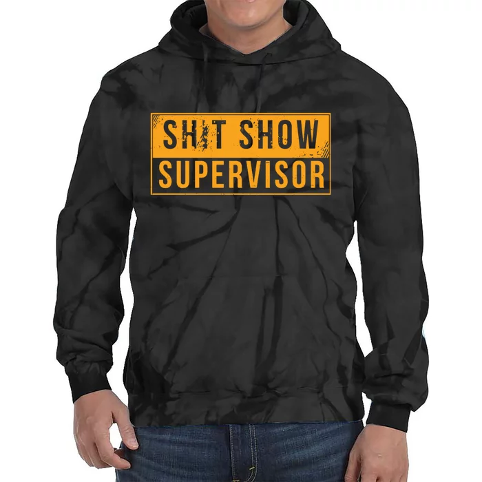 Shit Show Supervisor Funny Vintage Tie Dye Hoodie