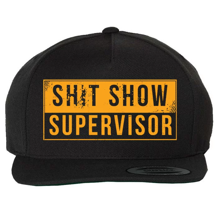 Shit Show Supervisor Funny Vintage Wool Snapback Cap