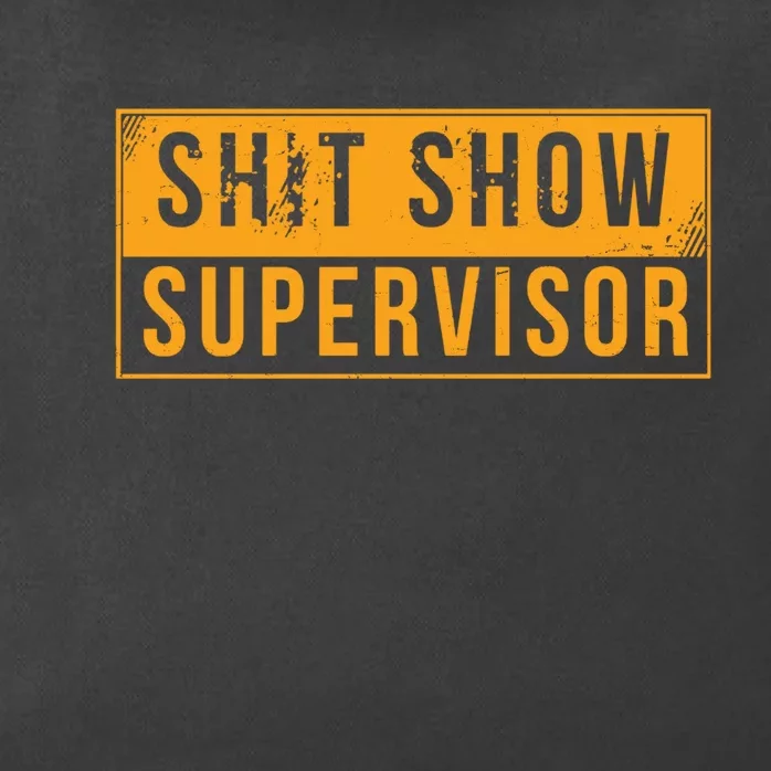 Shit Show Supervisor Funny Vintage Zip Tote Bag