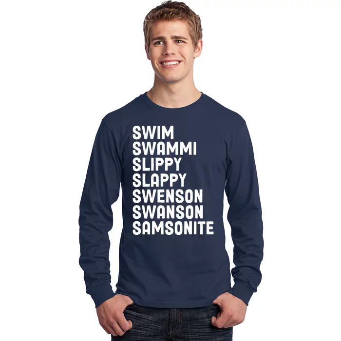 Swammi Slippy Slappy Swenson Swanson Samsonite Long Sleeve Shirt