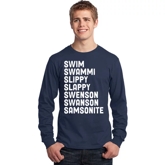 Swammi Slippy Slappy Swenson Swanson Samsonite Tall Long Sleeve T-Shirt