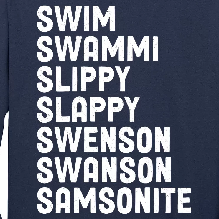 Swammi Slippy Slappy Swenson Swanson Samsonite Tall Long Sleeve T-Shirt