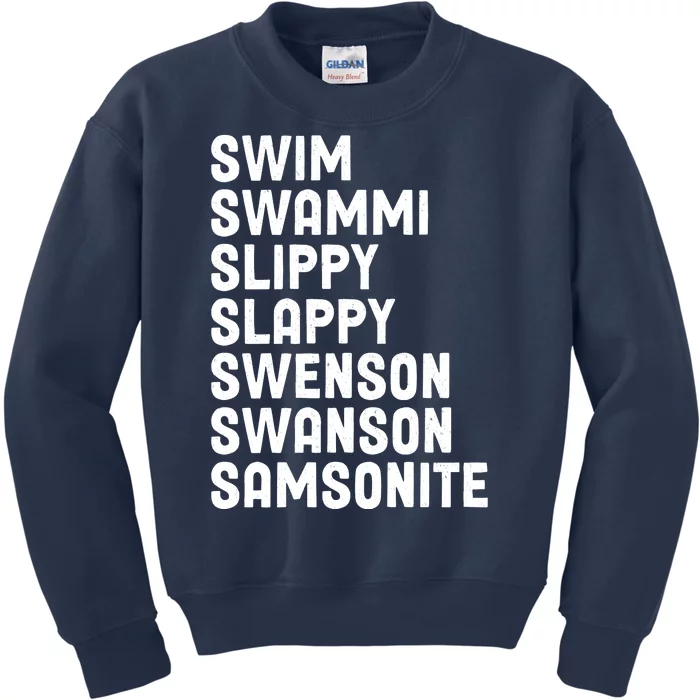 Swammi Slippy Slappy Swenson Swanson Samsonite Kids Sweatshirt