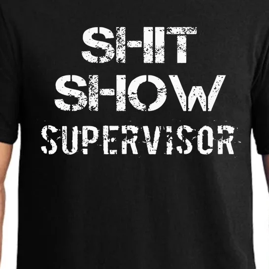 Shit Show Supervisor Funny Mom Boss Manager Teacher Gift Pajama Set