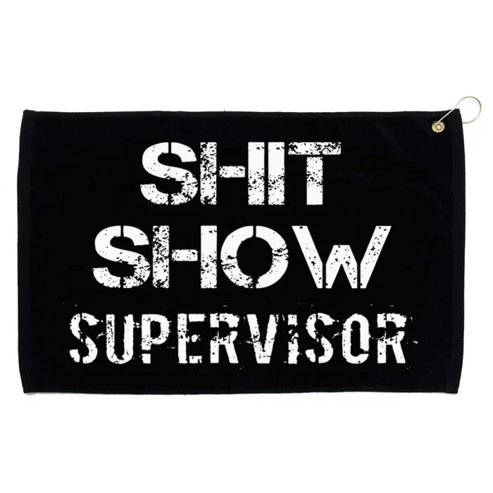 Shit Show Supervisor Funny Mom Boss Manager Teacher Gift Grommeted Golf Towel