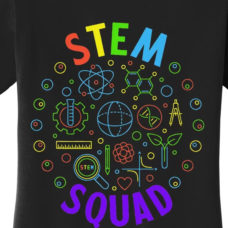 Stem Squad Science Technology Engineering And Math Women's T-Shirt