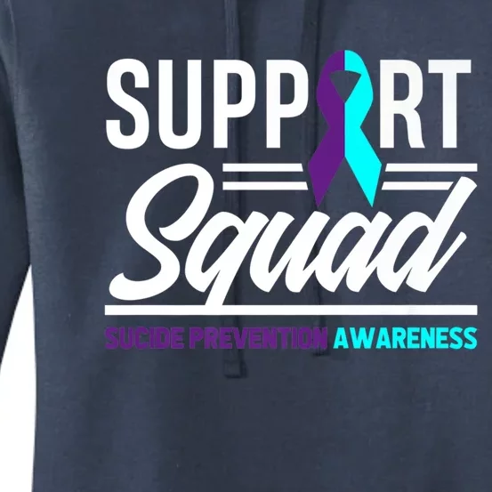 Support Squad Support Suicide Prevention Awareness Cool Gift Women's Pullover Hoodie