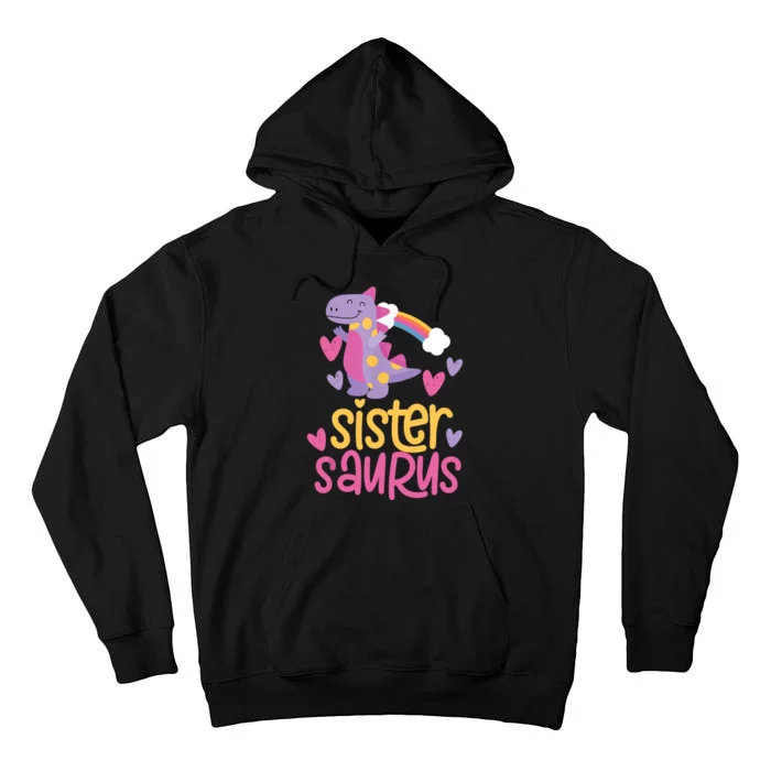 Sistersaurus Sister Saurus Dinosaur Tall Hoodie