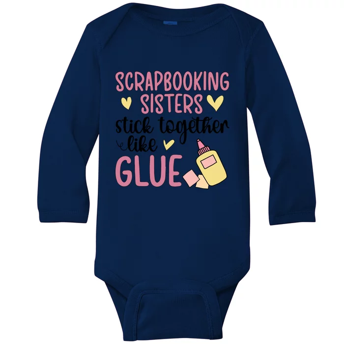 Scrapbooking Sisters Scrapbooker Scrapbook Gift Baby Long Sleeve Bodysuit