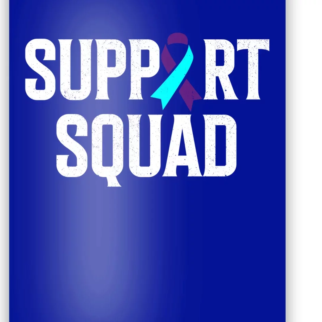 Support Squad Support Suicide Prevention Awareness Gift Poster