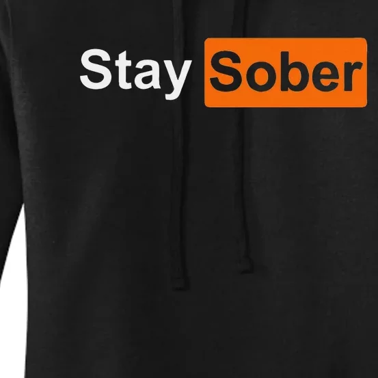 Stay Sober Simple And Inspirational Design Women's Pullover Hoodie