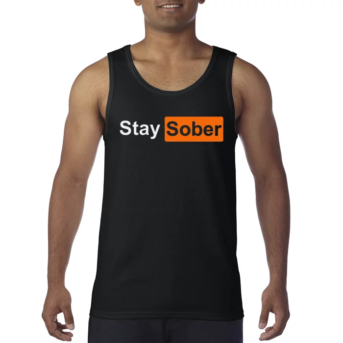 Stay Sober Simple And Inspirational Design Tank Top