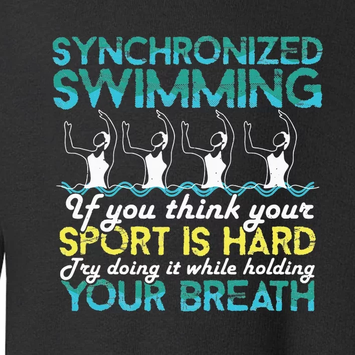 Synchronized Swimming Synchro Swimmer Artistic Toddler Sweatshirt