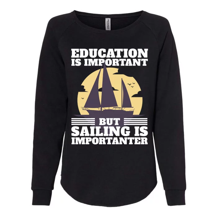 Sailer Saying Sailing Joke Boating Gift Womens California Wash Sweatshirt