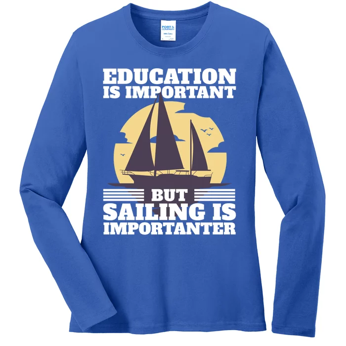 Sailer Saying Sailing Joke Boating Gift Ladies Long Sleeve Shirt