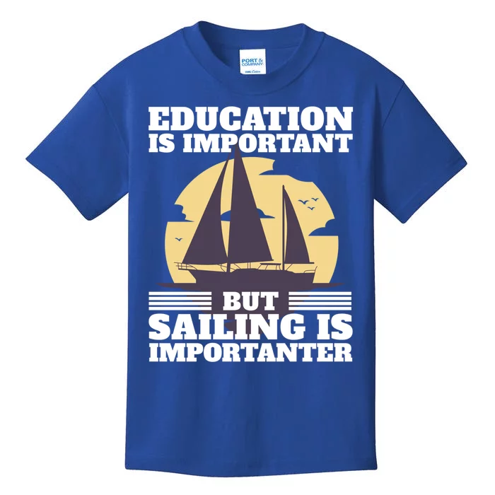 Sailer Saying Sailing Joke Boating Gift Kids T-Shirt