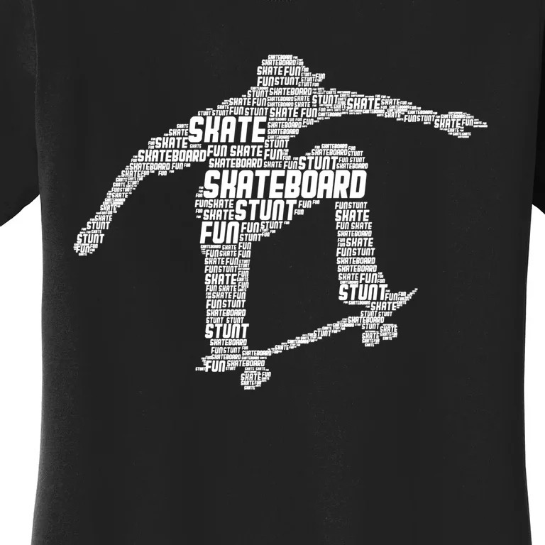 Skateboard Skateboarder Skater Meaningful Gift Women's T-Shirt