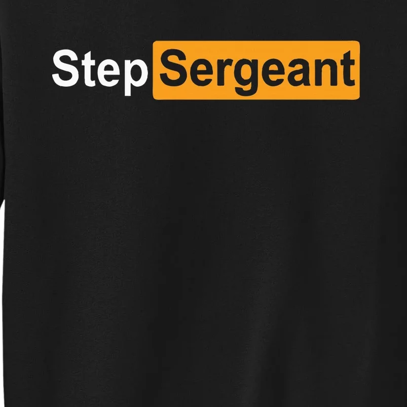 Step Sergeant Sweatshirt