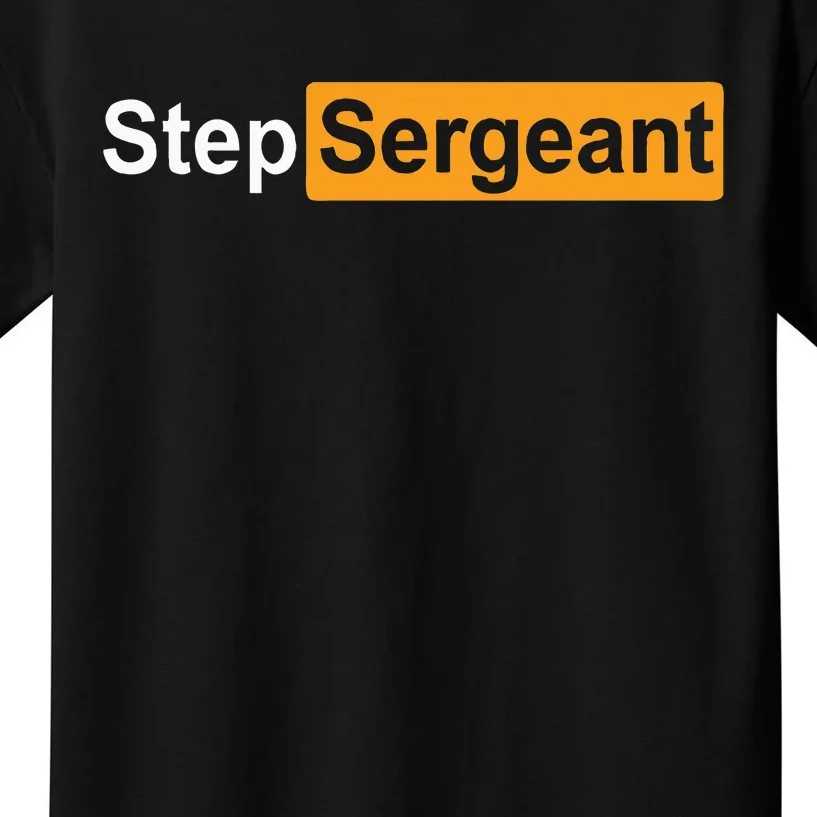 Step Sergeant Kids T-Shirt