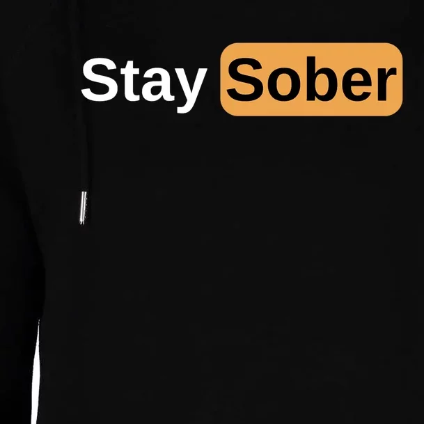 Stay Sober Womens Funnel Neck Pullover Hood