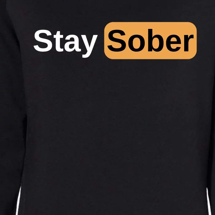 Stay Sober Womens California Wash Sweatshirt