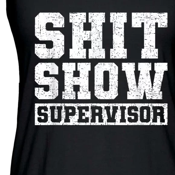 Shit Show Supervisor Funny Parent Boss Manager Teacher Gifts Ladies Essential Flowy Tank