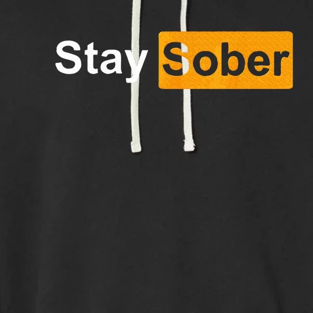 Stay Sober Garment-Dyed Fleece Hoodie