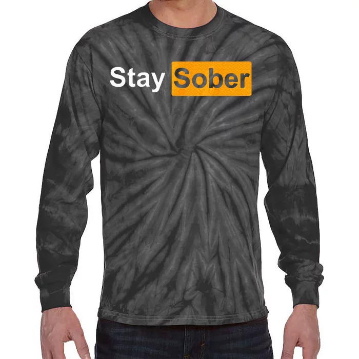 Stay Sober Tie-Dye Long Sleeve Shirt