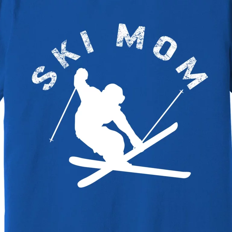 Ski Snowboard Skiing Mom Snowboarder Mountain Skier Mother Gift Premium T-Shirt