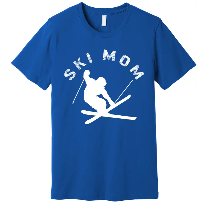 Ski Snowboard Skiing Mom Snowboarder Mountain Skier Mother Gift Premium T-Shirt