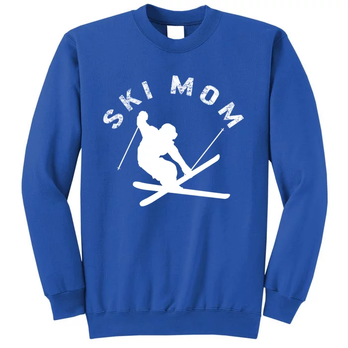 Ski Snowboard Skiing Mom Snowboarder Mountain Skier Mother Gift Tall Sweatshirt