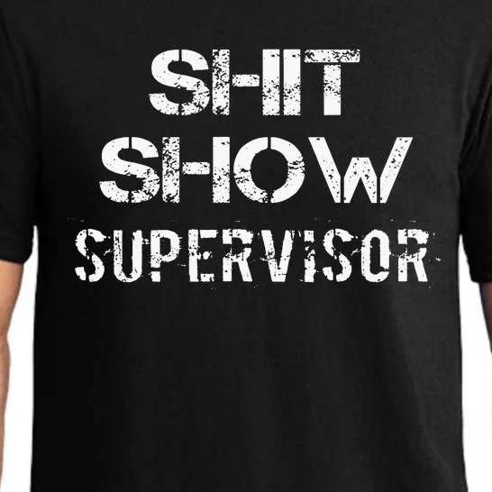 Shit Show Supervisor Funny Mom Boss Manager Teacher Gift Pajama Set