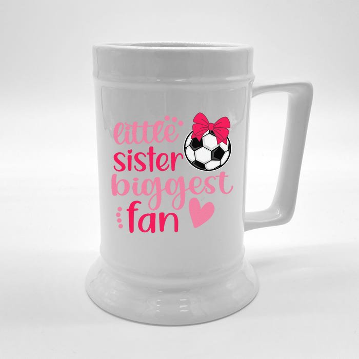 Soccer Sister Soccer Sis Funny Little Sister Biggest Fan Front & Back Beer Stein