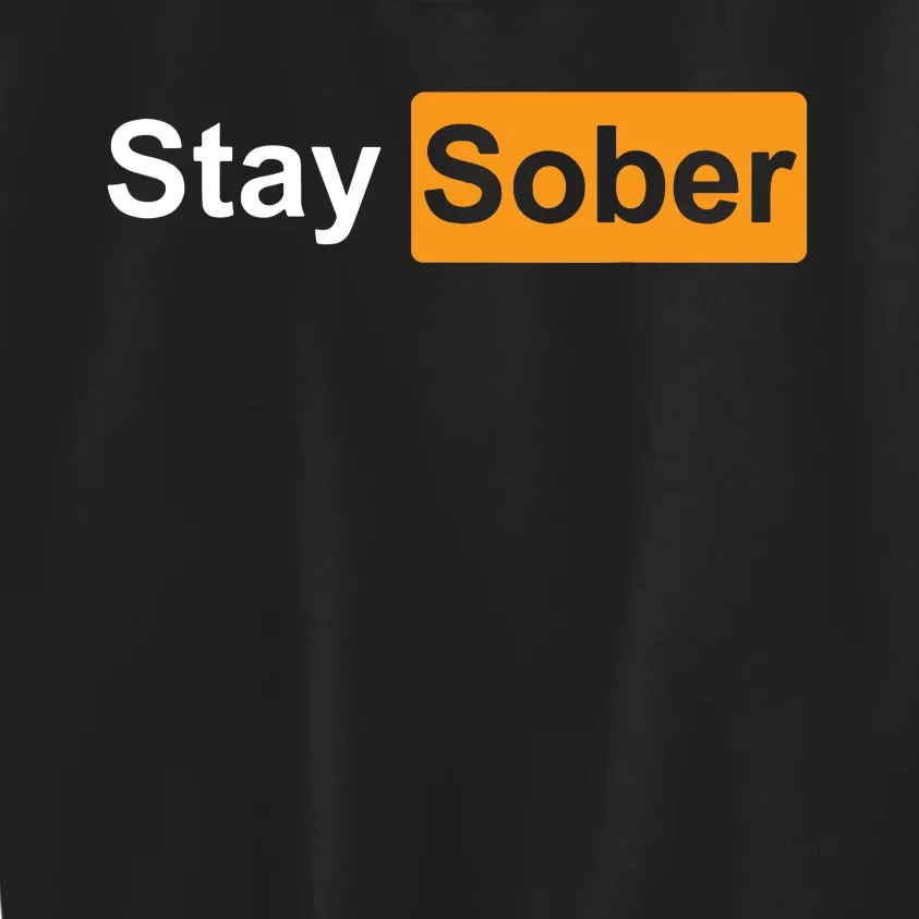 Stay Sober Kids Sweatshirt