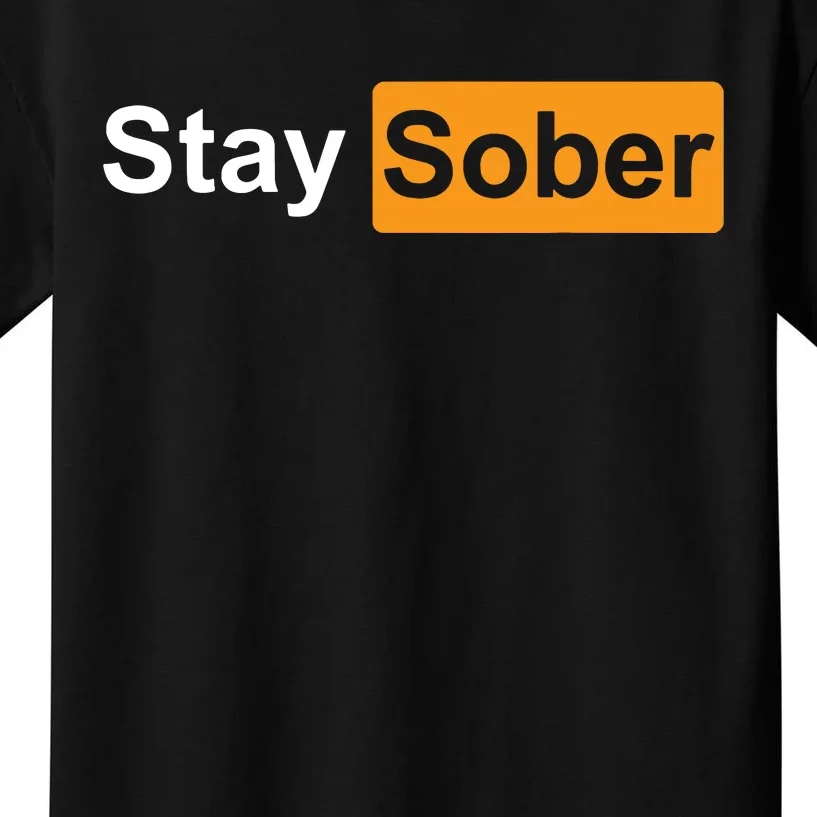 Stay Sober Kids T-Shirt