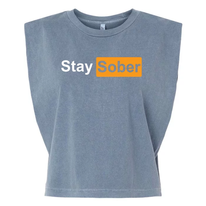 Stay Sober Garment-Dyed Women's Muscle Tee