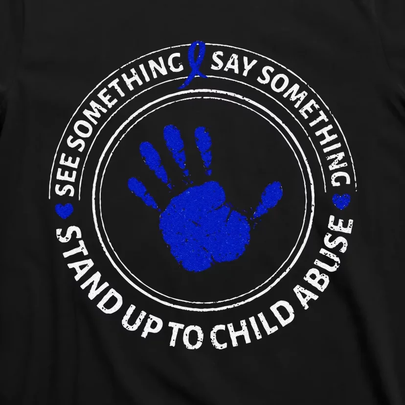 See Something Say Something Child Abuse Awareness Ribbon T-Shirt