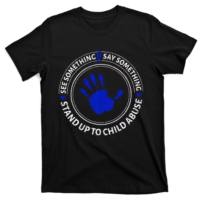 See Something Say Something Child Abuse Awareness Ribbon T-Shirt