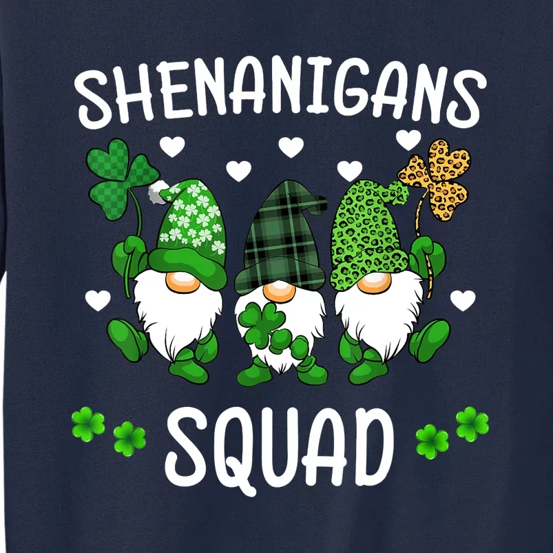 Shenanigans Squad St Patricks Day Gnomes Green Proud Irish Tall Sweatshirt