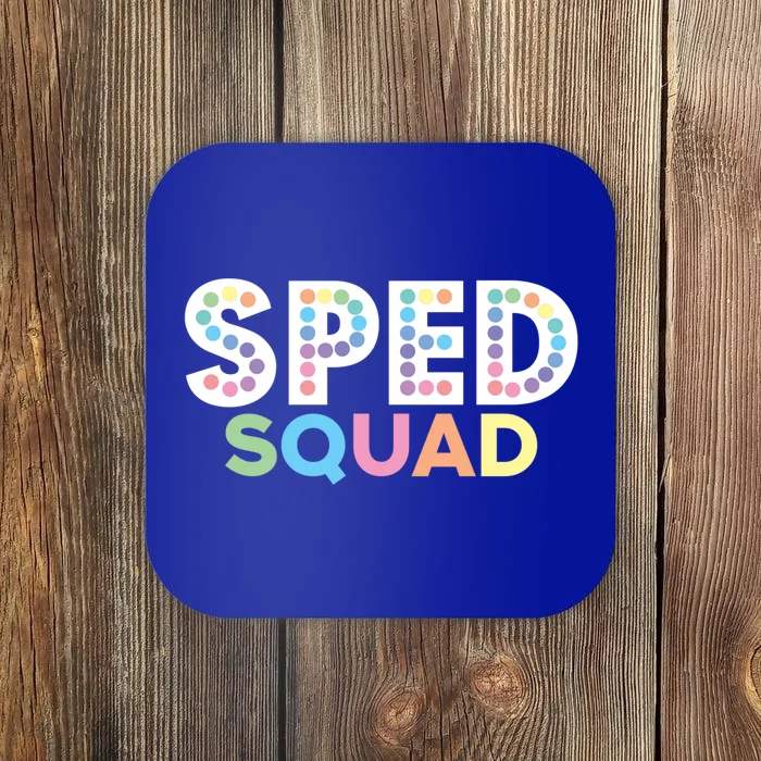 Sped Squad Special Education Teacher Meaningful Gift Coaster