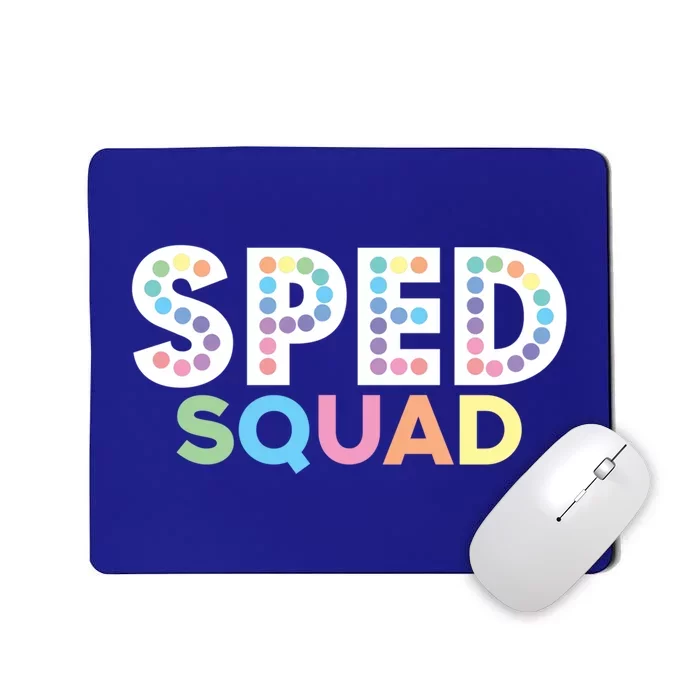 Sped Squad Special Education Teacher Meaningful Gift Mousepad