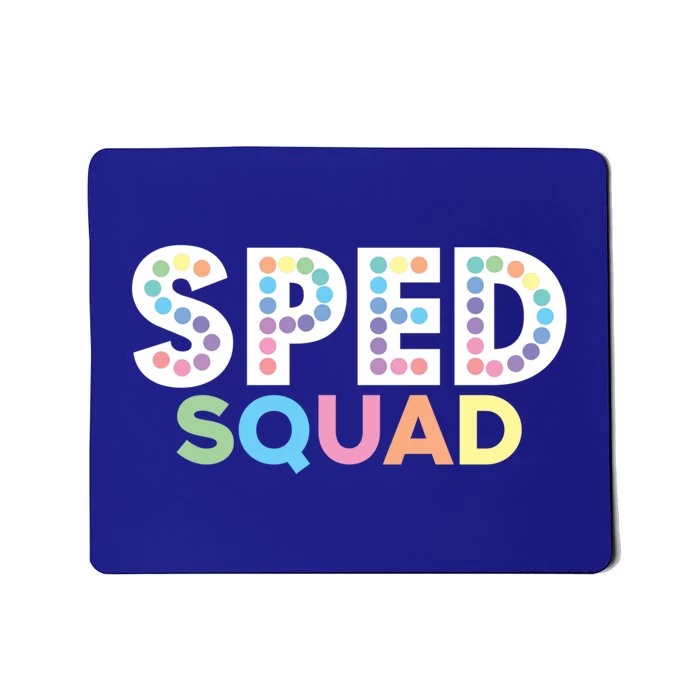 Sped Squad Special Education Teacher Meaningful Gift Mousepad