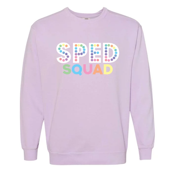 Sped Squad Special Education Teacher Meaningful Gift Garment-Dyed Sweatshirt