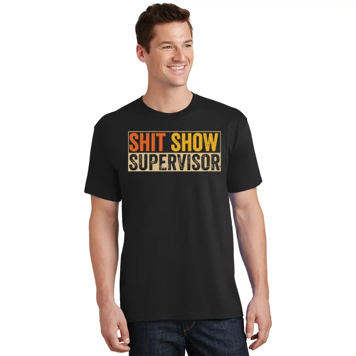 Sh*T Show Supervisor Vintage Funny T-Shirt