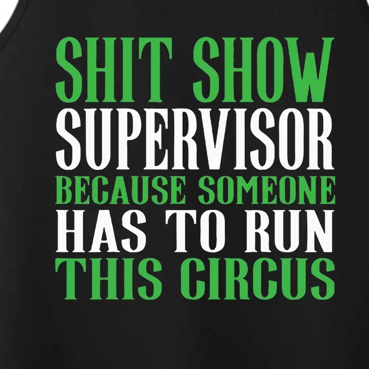 Shitshow Supervisor Shit Show Supervisor Performance Tank