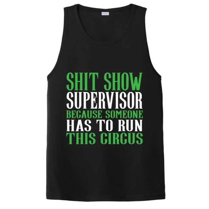 Shitshow Supervisor Shit Show Supervisor Performance Tank