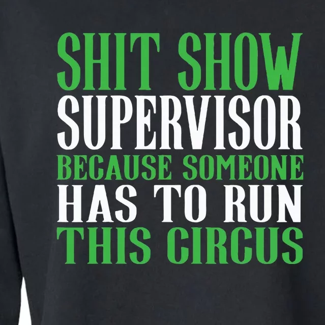 Shitshow Supervisor Shit Show Supervisor Cropped Pullover Crew