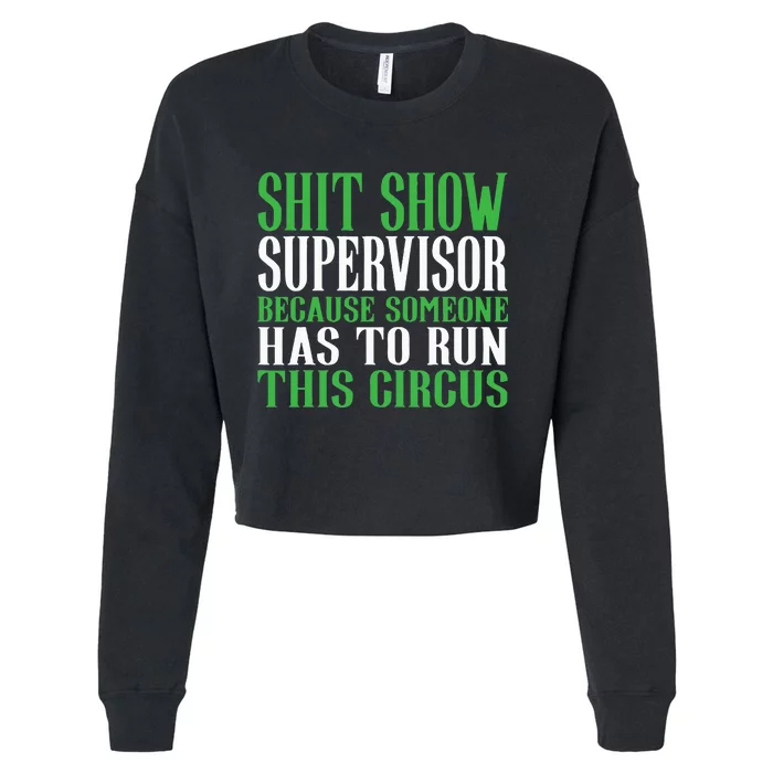 Shitshow Supervisor Shit Show Supervisor Cropped Pullover Crew