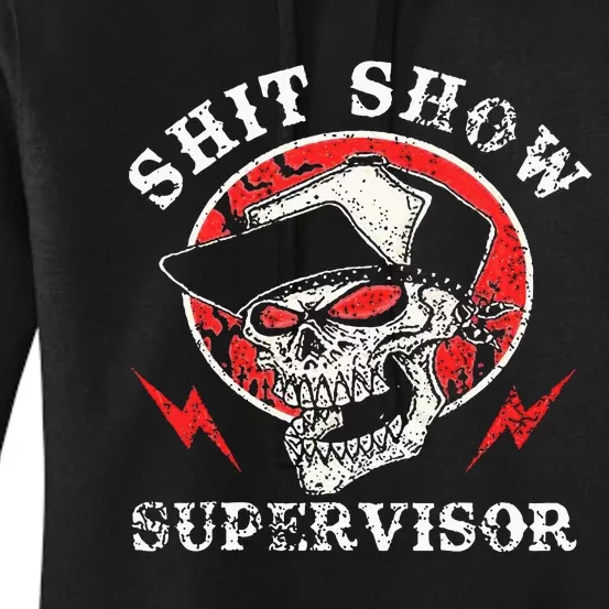 Shit Show Supervisor Skull Women's Pullover Hoodie